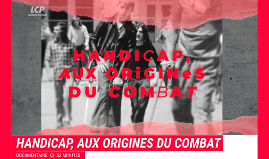 Handicap, aux origines du combat sur LCP
